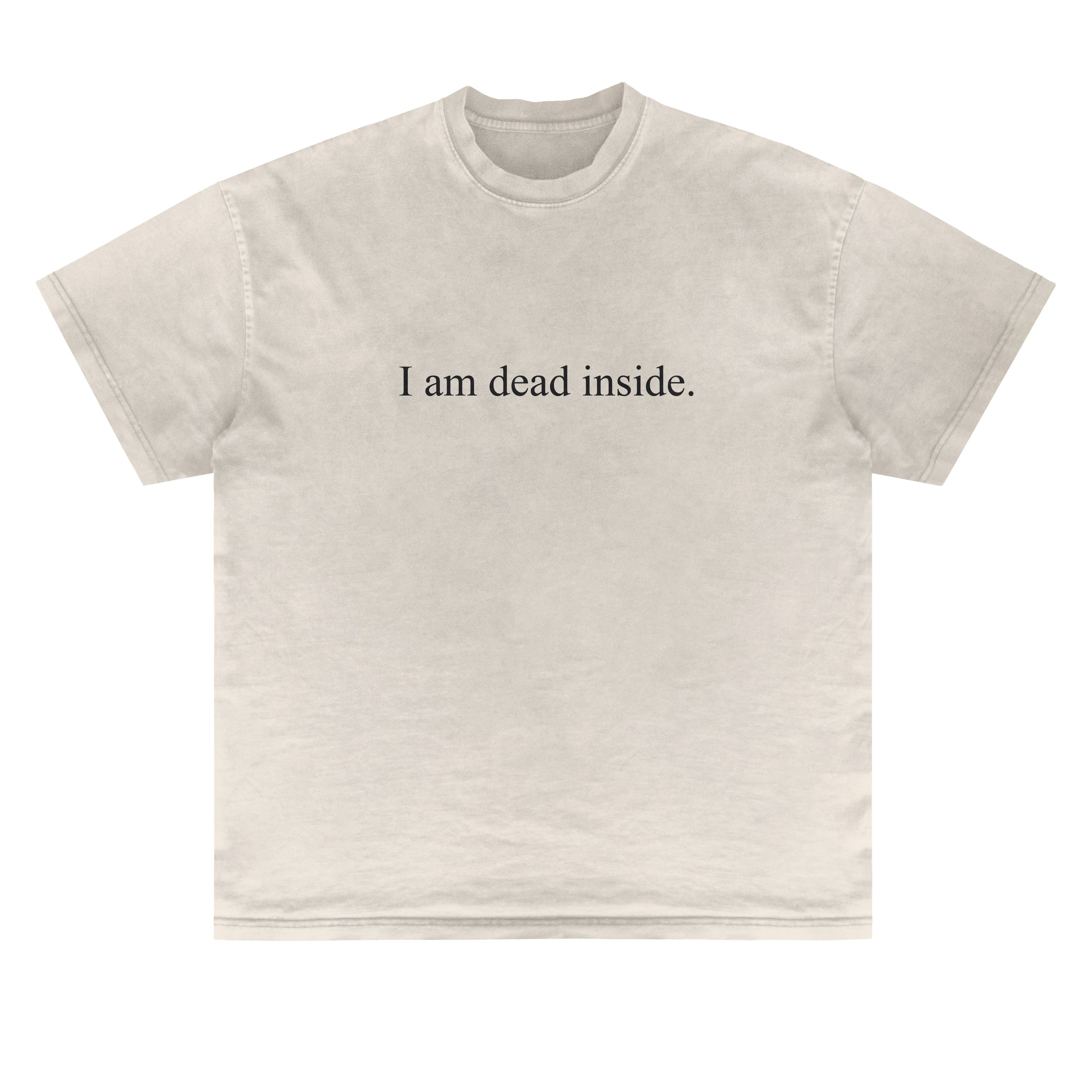 T-shirt KMA Captions I am dead inside